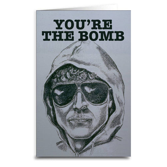 Unabomber "You're the Bomb" Card: Card & Envelope Only