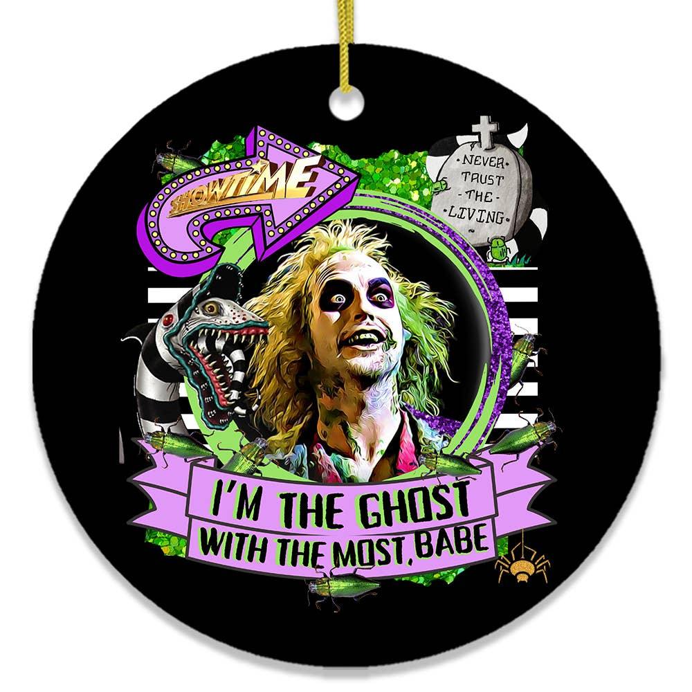 I’m the Ghost with the Most Babe Funny Horror Ornament: Circle - McCabe's Costumes